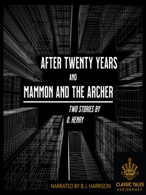 cover image of After Twenty Years, and Mammon and the Archer
